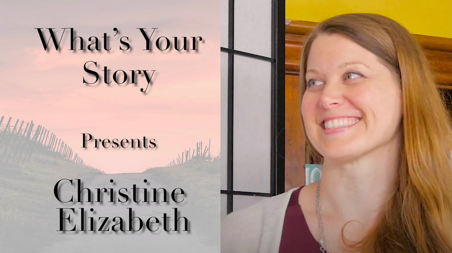 Christine Elizabeth shares her personal testimony on What's Your Story